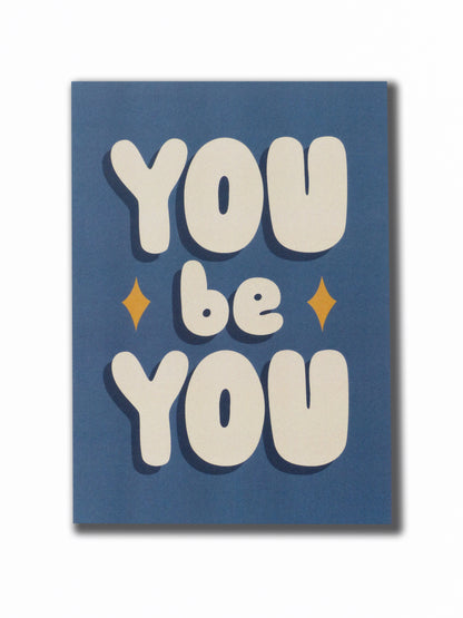 You Be You